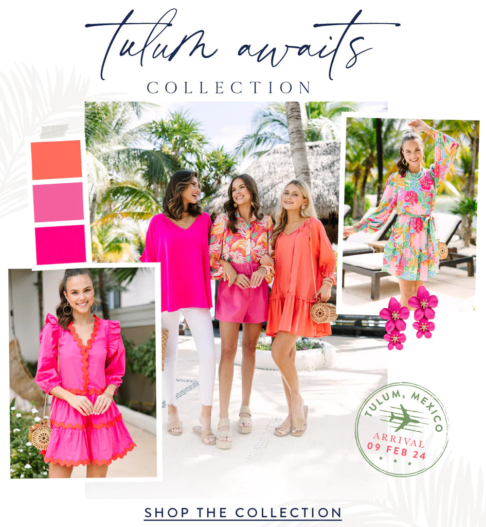 Welcome Back to Tulum 2024: Your Ultimate Spring Fashion Fiesta
