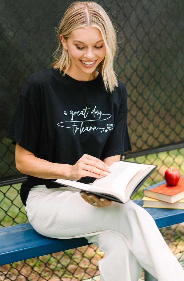 It's A Great Day To Learn Black Graphic Tee