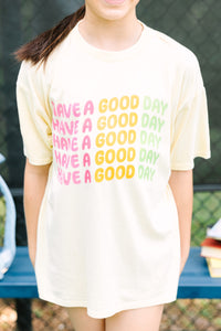 Girls: Have A Good Day Yellow Graphic Tee