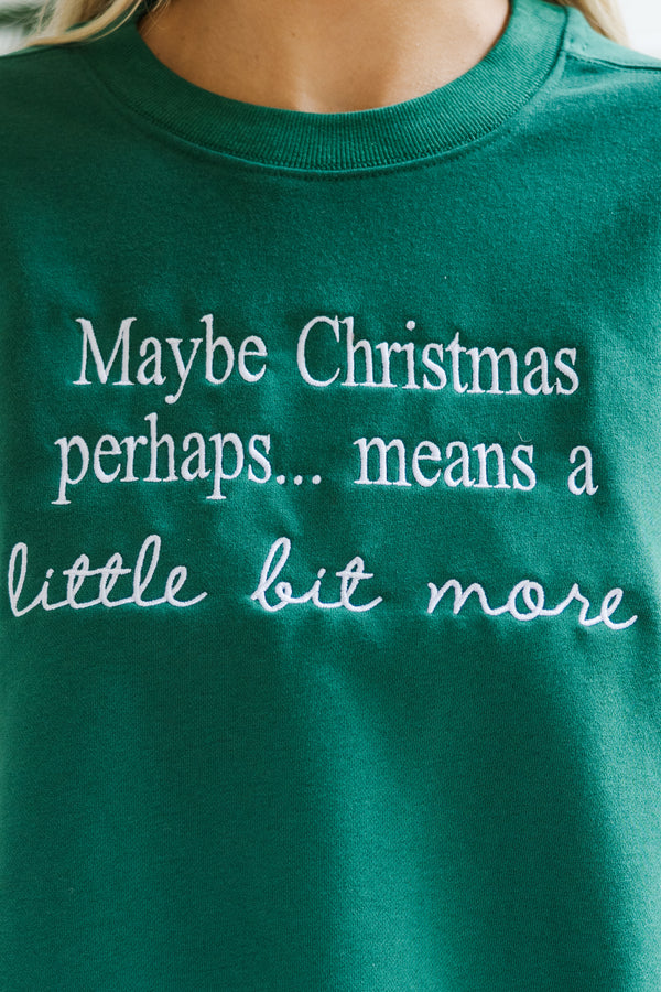 Christmas Means More Emerald Embroidered Sweatshirt