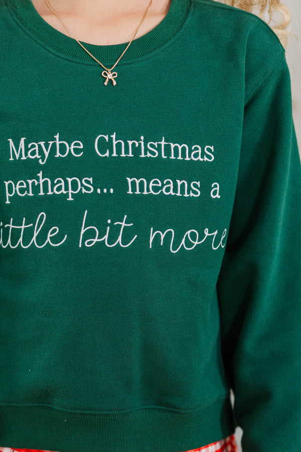 Girls: Christmas Means More Emerald Embroidered Sweatshirt