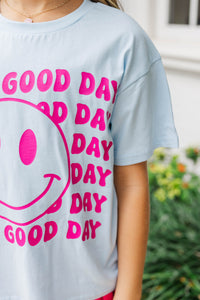 Girls: Have A Good Day Light Blue Graphic Tee
