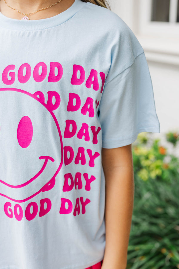 Girls: Have A Good Day Light Blue Graphic Tee
