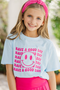 Girls: Have A Good Day Light Blue Graphic Tee