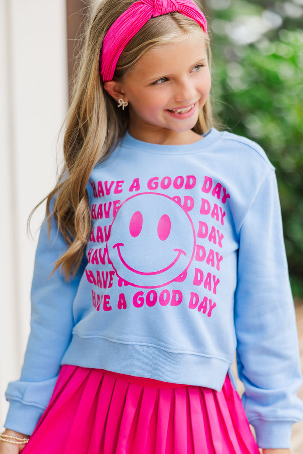 Girls: Have A Good Day Light Blue Graphic Sweatshirt