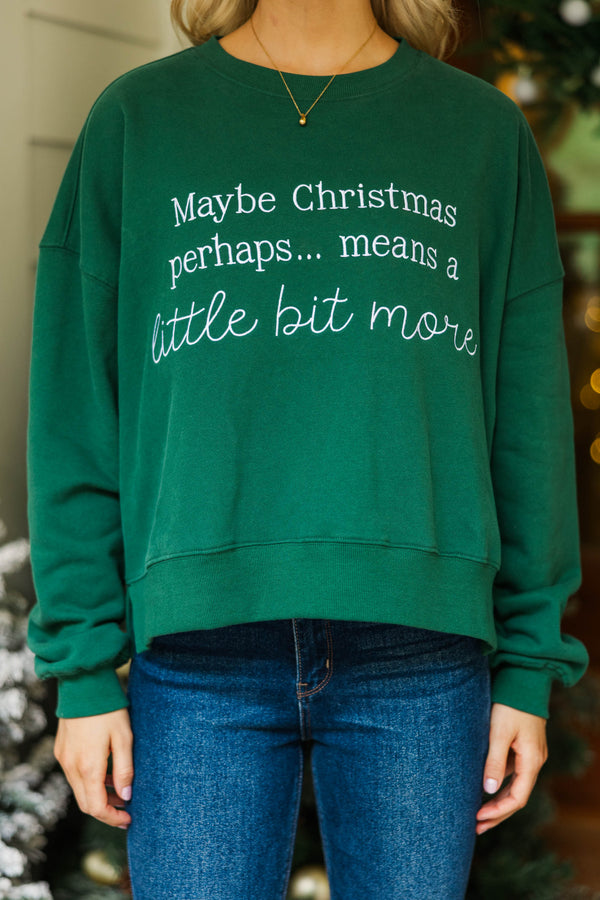 Christmas Means More Emerald Sweatshirt