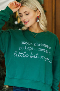 Christmas Means More Emerald Sweatshirt