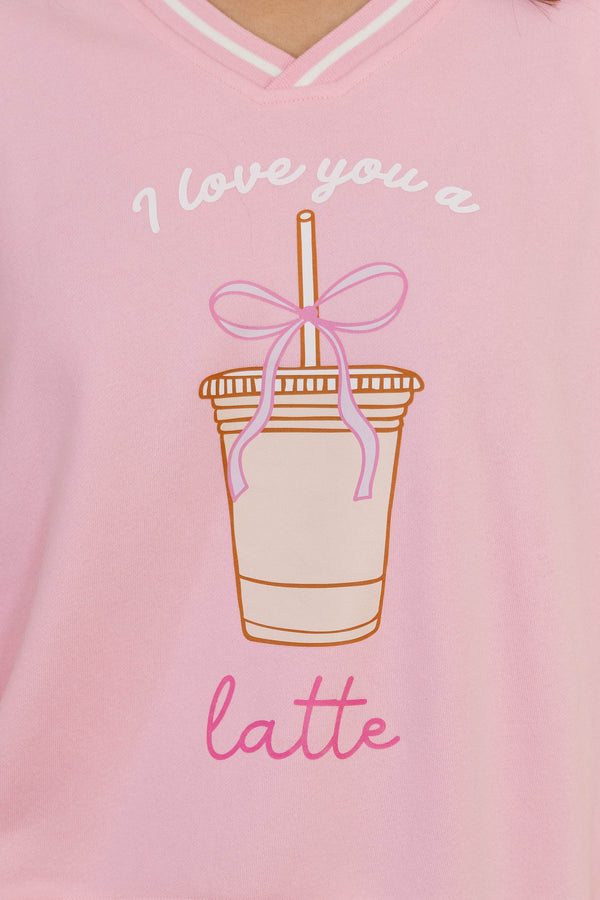 I Love You A Latte Blush Pink V-Neck Striped Cuff Graphic Sweatshirt