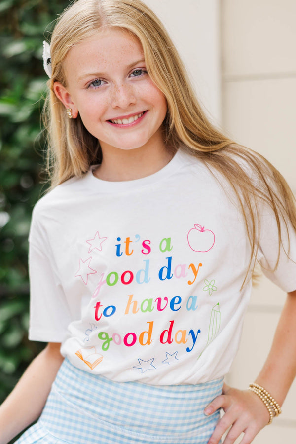 Girls: It's A Good Day White Graphic Tee