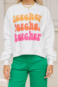 Teacher Approved White Graphic Sweatshirt